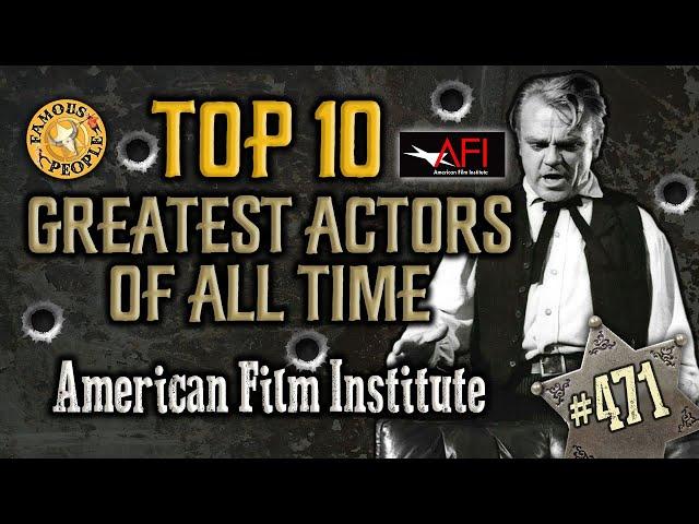 Top 10 Greatest Actors of All Time, American Film Institute