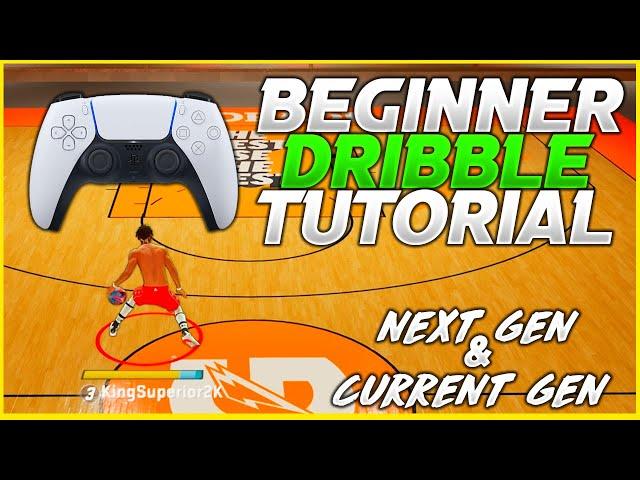 NBA 2K22 DRIBBLE TUTORIAL FOR BEGINNERS NEXT GEN & CURRENT GEN KingSuperior