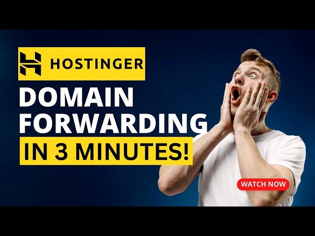 Hostinger Domain Forwarding | Hostinger Tutorial