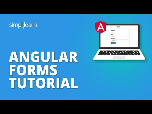 Angular Forms Tutorial | Angular Tutorial For Beginners | Building Forms In Angular | Simplilearn