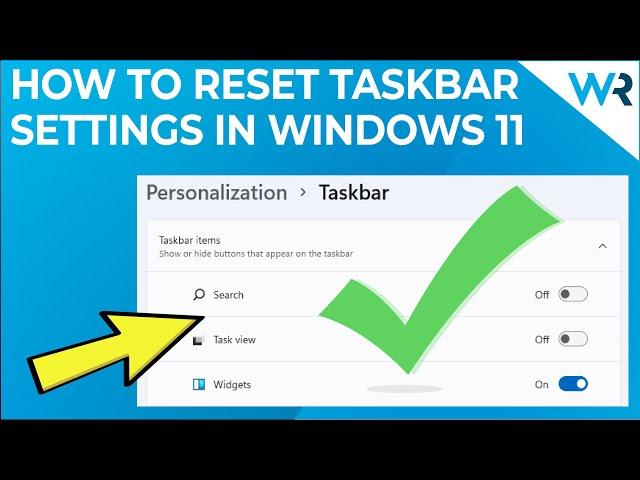 How to reset taskbar settings in Windows 11
