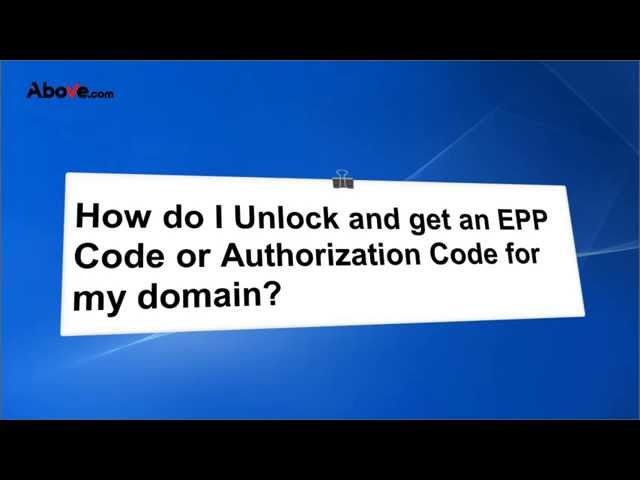 How do I unlock & get an EPP Code or Authorization code for my Domain?