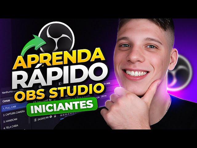 OBS STUDIO PARA INICIANTES (Cenas, Fontes, Teclas de Atalho, Áudio e MAIS!)