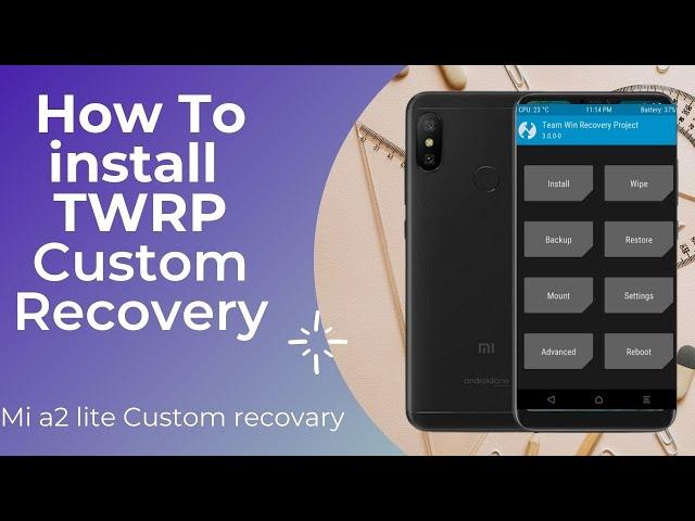 How to install twrp recovery in Mi A2 Lite android phone || install Custom Rom / Root a2 lite