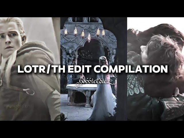 15 mins of LOTR/TH edits since both franchises are underrated || #thehobbit #lotr