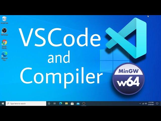 Install VSCode IDE And Mingw-w64 Compiler On Windows 10 Latest 2021 | EdSword™