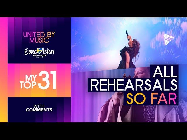 Eurovision 2024: First Rehearsals (Days 1-4) - All Rehearsals (So Far) - My Top 31 | With Comments