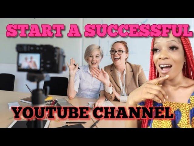 HOW TO START A SUCCESSFUL YOUTUBE CHANNEL FOR YOUR BUSINESS/TIPS ANYONE CAN DO!