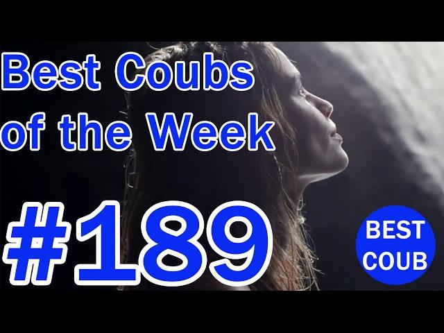 Best Coub of the Week | Лучшие Кубы Недели #189