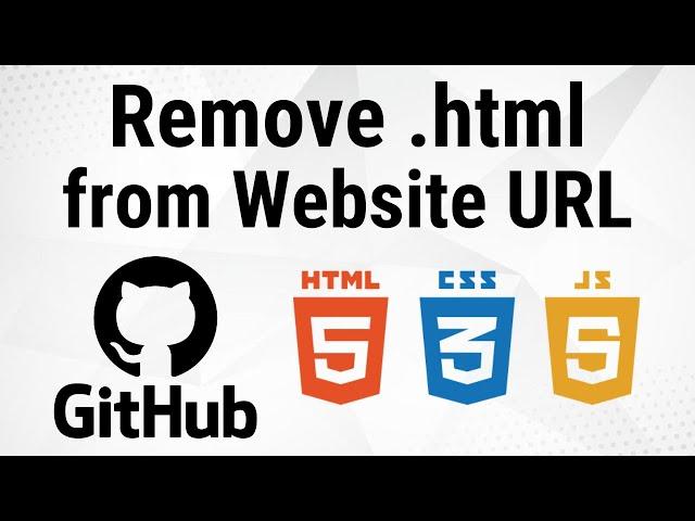 How to Remove the File Extension From the URL on Github Pages