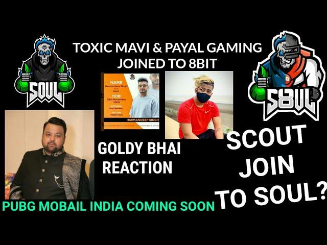 TOXIC MAVI AND PAYAL GAMING JOINED IN 8-BIT#S8UL#GOLDY BHAI REACT ON 8BIT MAVI#SOUL#SCOUT#VIVO Y55L