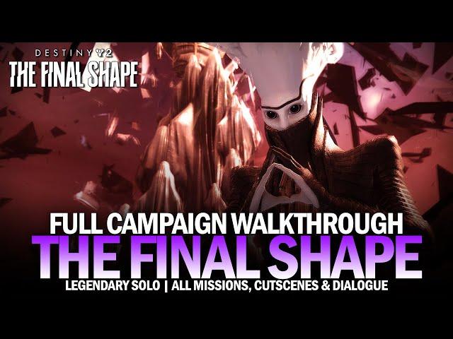 The Final Shape Full Campaign (Legendary Solo) - All Missions, Dialogue & Cutscenes [Destiny 2]