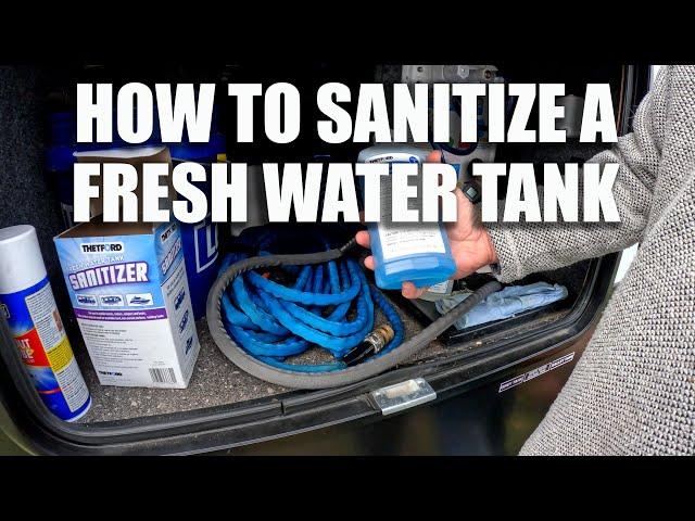 How to Thetford Sanitize a Fresh Water Tank - Full Time RV