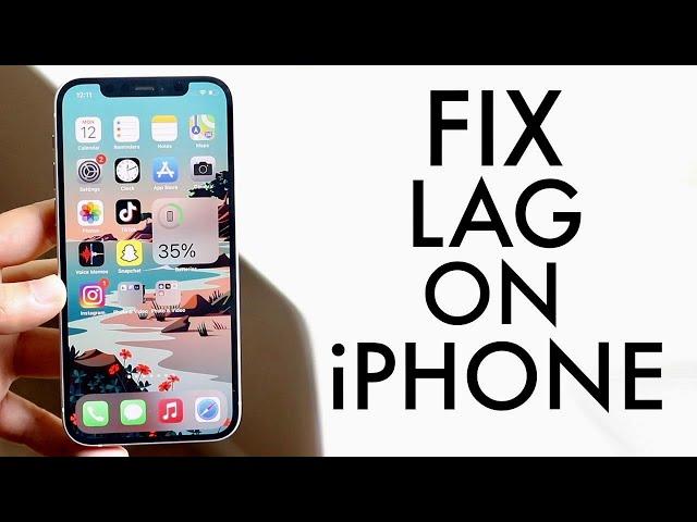 How To FIX Lag On ANY iPhone!