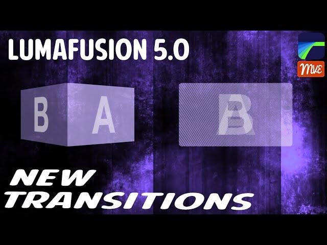 LumaFusion 5.0, New Transitions Showcase