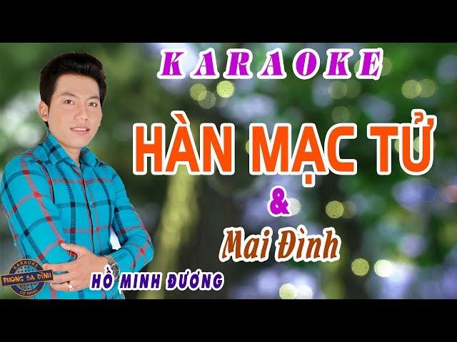 Karaoke trích đoạn - HÀN MẠC TỬ | với Mai Đình | Hát với Hồ Minh Đương