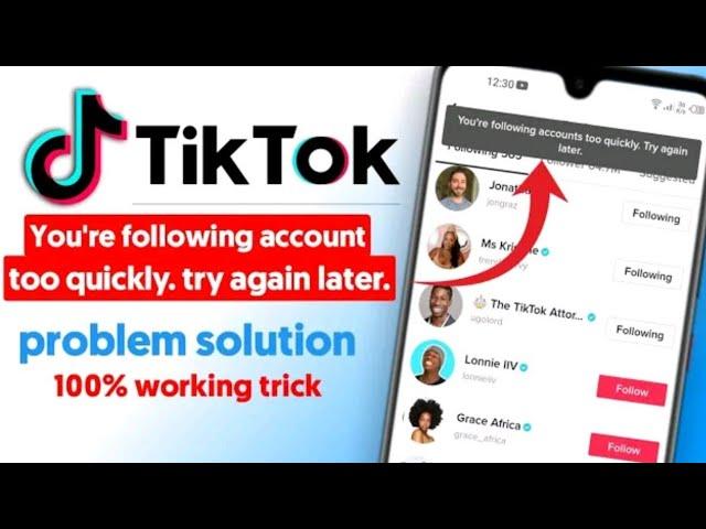 How to fix tiktok you're following account too quickly, try again later problem solution 100%work