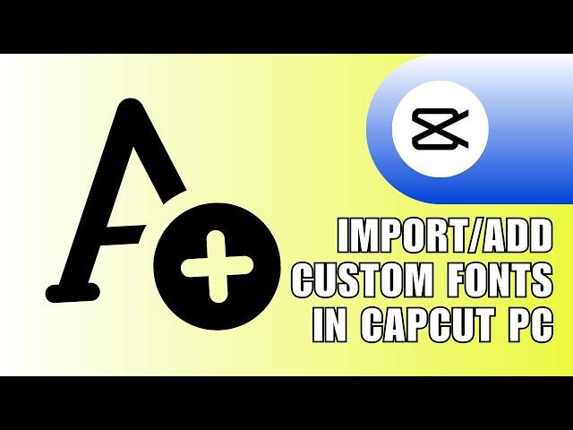 ⭐ ULTIMATE: Import/Add Custom Fonts In CapCut Pc/Laptop | Full Guide | Easiest Method | Tech Pro