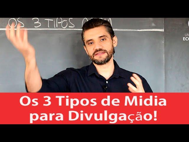 Dicas de Divulgação: Os 3 Tipos de Mídia da Nova Era do E-Commerce