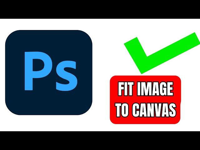 How to Fit Image to Canvas in Adobe Photoshop 2024