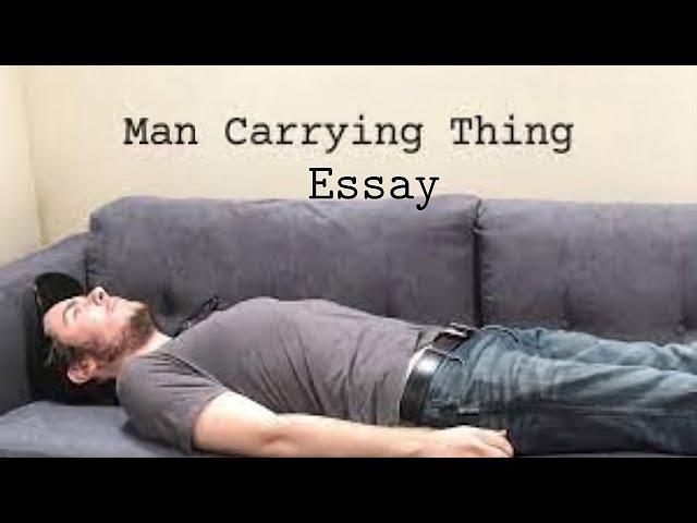 Man Carrying Thing Essay