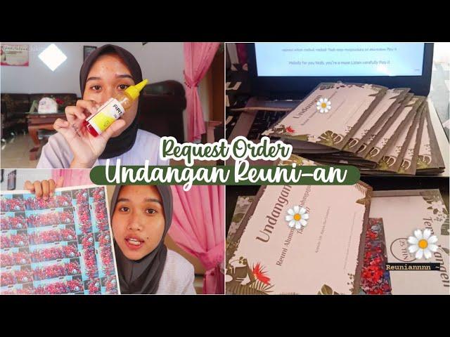 CUSTOMER REQUEST ORDER UNDANGAN REUNI ?? BISA NGGAK ? || Indra Lukita