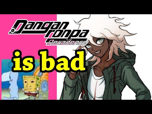 Danganronpa Decadence is bad