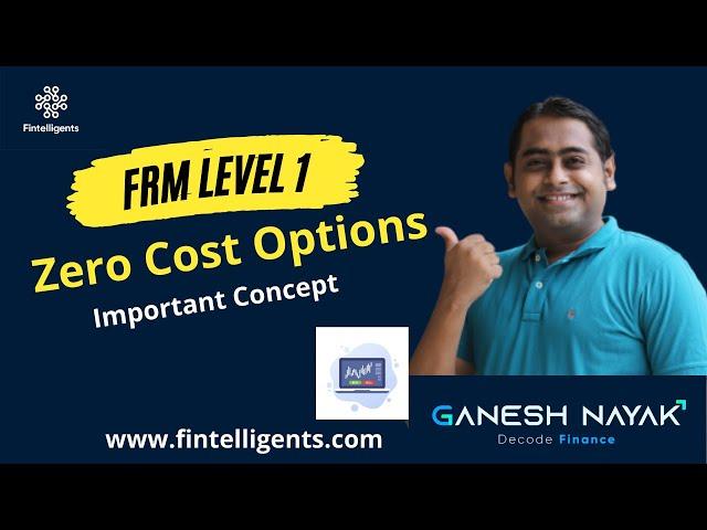 FRM Level 1 - Important Concept | Zero Cost Options | FRM Preparation #frm