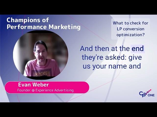 Evan Weber - Expert Tips for Optimizing Landing Pages and Boosting Conversions