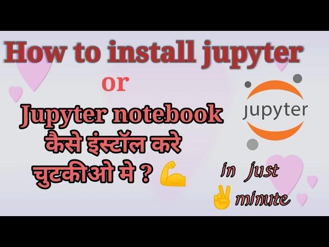 Install jupyter notebook in 2 minute with simple steps. coadingx