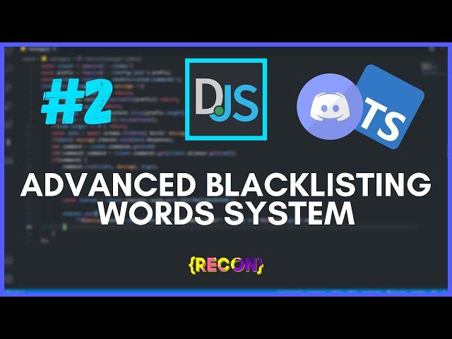 #2 Advanced Blacklisting Words System | discord.js typescript tutorials