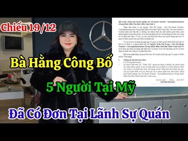 Chiều 19/12 Bà Hằng Chính Thức Công Bố 5 Cái Tên Đầu Tiên Tại Mỹ Đã Có Đơn Tại Lãnh Sự Quán