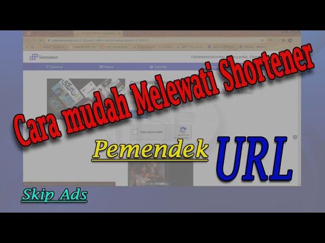 Cara melewati shortener Link (Skip Ads) di NSE