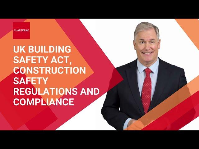 UK Building Safety Act, Construction Safety Regulations and Compliance