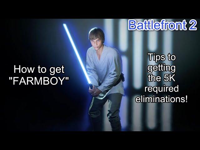 How To Get Farmboy Luke in Battlefront 2 | FASTEST WAY TO GET ELIMINATIONS STEP BY STEP