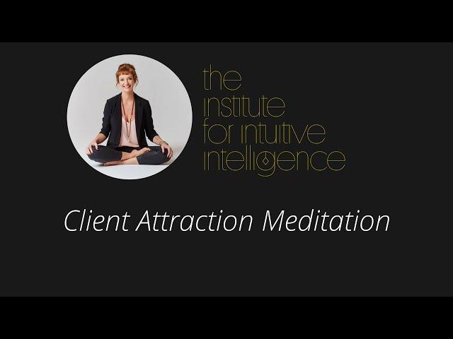 Client Attraction Meditation