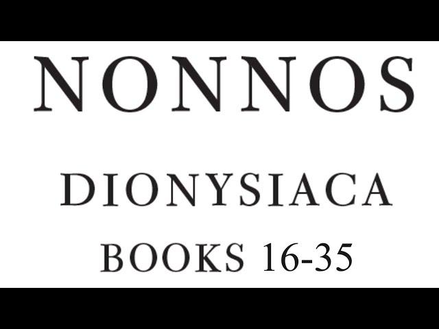 Nonnos - Dionysiaca - Volume 2 -  Books 16 to 35 - W H D Rouse