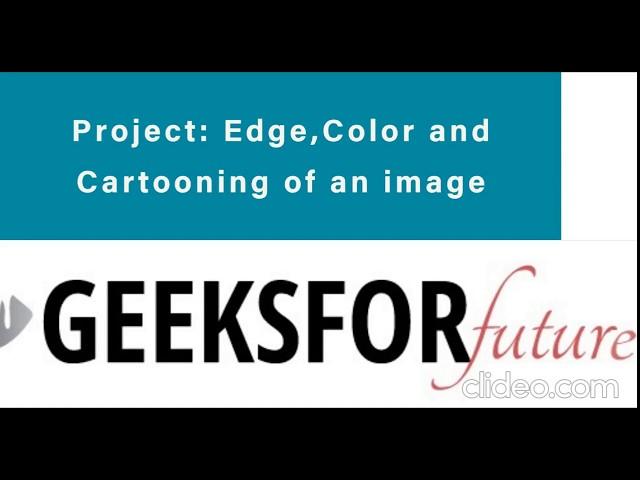 Edge,Color and Cartooning of an Image python project