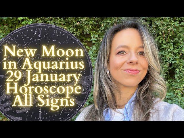 NEW MOON In AQUARIUS 29 January Horoscope All Signs: Good News, At Last?