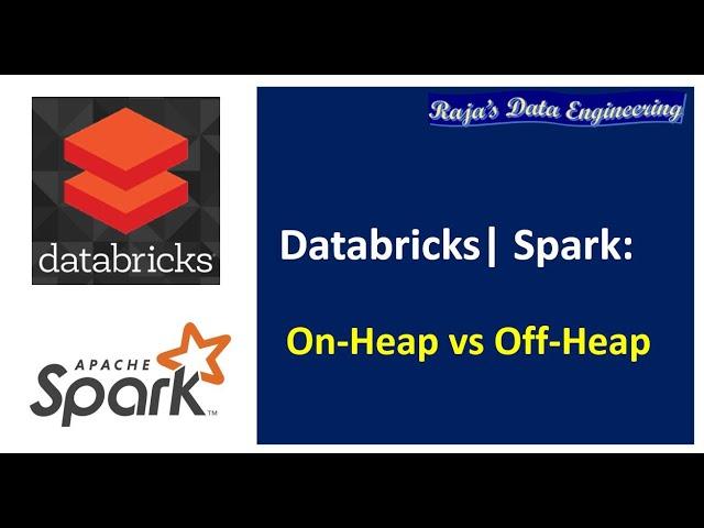 04. On-Heap vs Off-Heap| Databricks | Spark | Interview Question | Performance Tuning