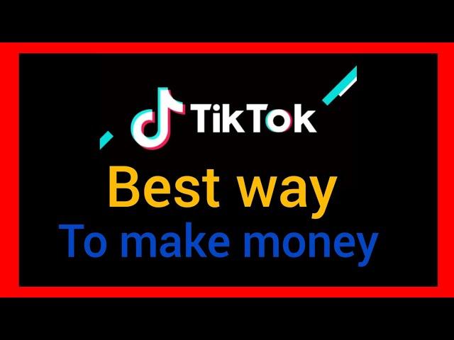 BEST WAY TO MAKE MONEY ON TIKTOK #tiktok #money