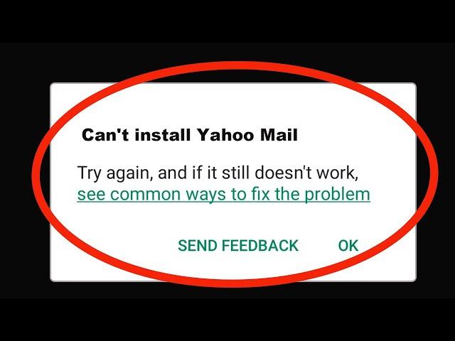 Fix Can't Install Yahoo Mail App Problem On Playstore | Play Store