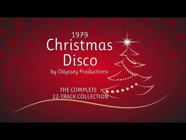 1979 Christmas Disco by Odyssey Productions: The Complete 22-Track Collection