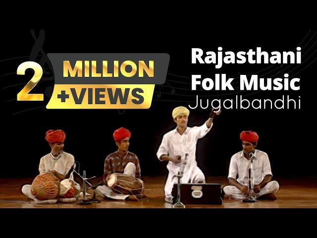 Rajasthani Jugalbandhi (Musical Ensemble) | Rajasthani Folk Music