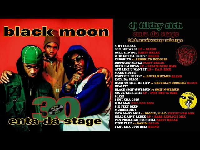 Black Moon - Enta Da Stage 30th Anniversary Mixtape (DJ Filthy Rich)