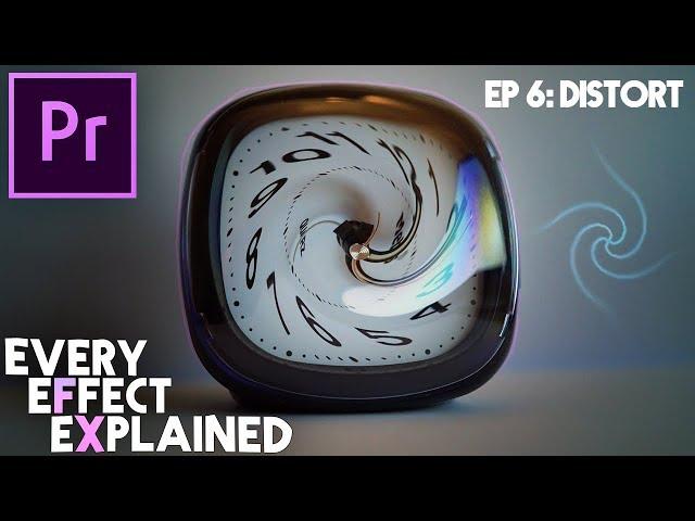 How to use Distort Effects in Adobe Premiere Pro (Every Effect Explained)