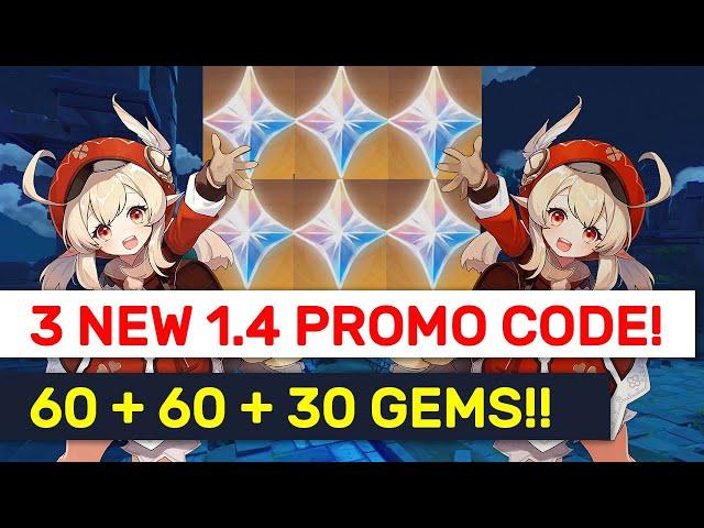 ALL 3 NEW 1.4 TIME LIMITED Promo Code! 60 + 60 + 30 FREE Gems! | Genshin Impact