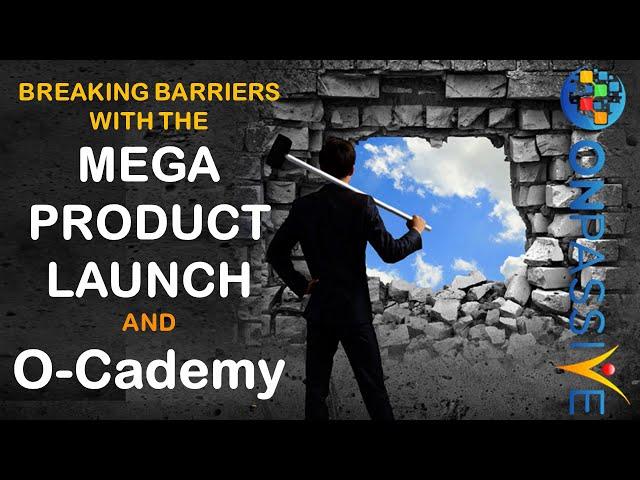 ONPASSIVE Mega Product Launch & O Cademy