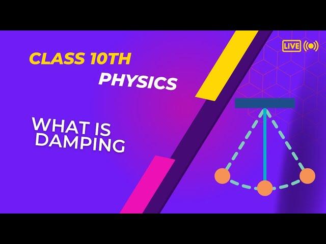 what is DAMPING ||physics learner@470.