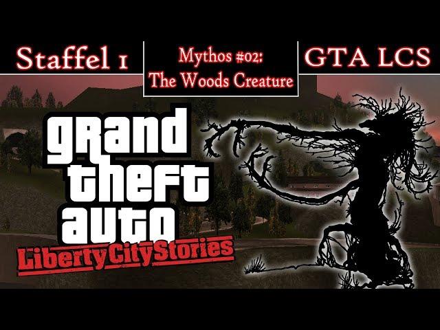 GTA Liberty City Stories! | Mythen & Legenden! | Mythos #02: The Woods Creature! [DE]